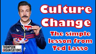 Ted Lasso is a culture change master [upl. by Andreana]