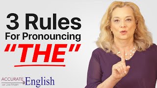 How to pronounce the article THE  3 rules Accurate English [upl. by Alvan628]