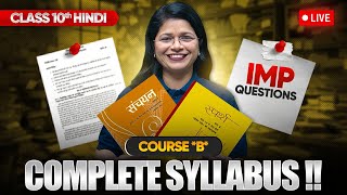 Class 10 Hindi Course B  Full Syllabus amp Most Important Questions LIVE [upl. by Alyel]