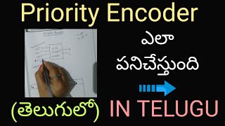 Priority Encoder in telugu  Digital electronicsSTLDBTECH DIPLOMA [upl. by Nnylrahc]