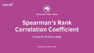 Research Methods  Spearmans Rank Correlation Coefficient [upl. by Dnana]