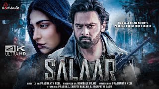 SALAAR  FULL MOVIE 4K HD FACTS  Prabhas  Shruti Haasan  Prashanth Neel  Hombale Films [upl. by Waylen]