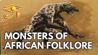 Monsters of African Folklore [upl. by Monney]