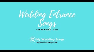 Wedding Entrance Songs Top 10 Picks [upl. by Eseryt409]