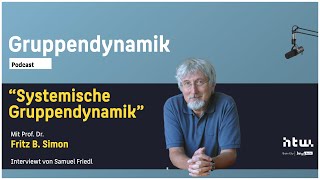 Systemische Gruppendynamik  Mit Fritz B Simon [upl. by Benedetto]