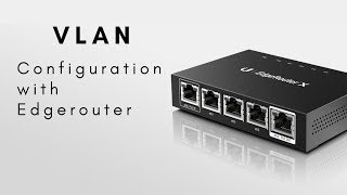 VLANs on Edgerouter [upl. by Hershel]