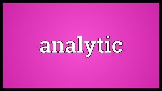 Analytic Meaning [upl. by Dibb407]