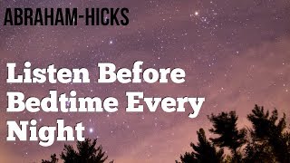 Abraham Hicks 2018  Listen Every Night Before Sleep  No Ads [upl. by Ellierim]