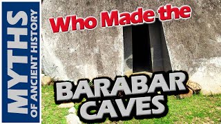 Who Made the BARABAR CAVES [upl. by Brodie150]