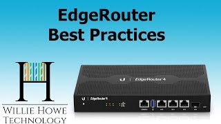 Ubiquiti EdgeRouter Best Practices 1 [upl. by Clotilde]