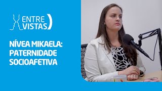 Paternidade Socioafetiva  EntreVistas [upl. by Bor]