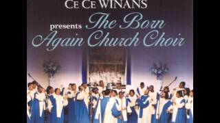 The Offering Song CeCe Winans presents The Born Again Church Choir [upl. by Jefferson]