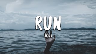 Joji  Run Lyrics [upl. by Borek]