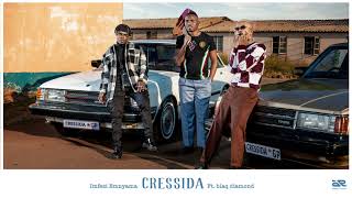 Imfezi Emnyama  Cressida Ft Blaq Diamond Official Audio [upl. by Gustavo305]