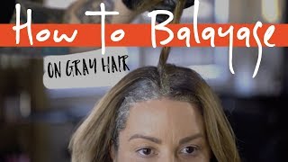 How To Balayage on Gray Hair [upl. by Daukas]