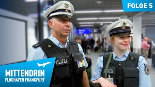 Deutschlands größte Polizeidienststelle Teil 1  Mittendrin  Flughafen Frankfurt 5 [upl. by Parish]