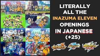 ALL THE INAZUMA ELEVEN OPENINGS JAPANESE Old Version [upl. by Eleda]