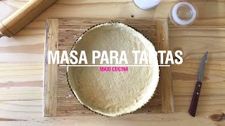 MASA DE TARTA CASERA  Tips y Secretos  Maxi Cocina [upl. by Levi184]