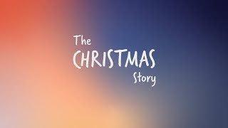 The Christmas Story from Luke 1 amp 2 [upl. by Olimac]