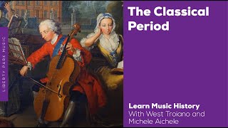 The Classical Period  Music History Video Lesson [upl. by Si]