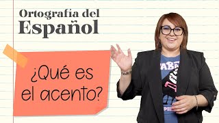 ¿Qué es el acento ⎪Ortografía del Español [upl. by Ladonna865]