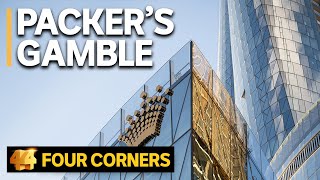 Packer’s Crown Casino Gamble A tale of big money lobbying and political influence  Four Corners [upl. by Archambault598]