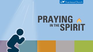 Praying in the Spirit [upl. by Enaek]