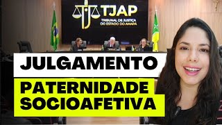 JULGAMENTO PATERNIDADE SOCIOAFETIVA [upl. by Ijar937]