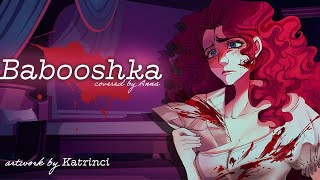 Babooshka [upl. by Esdnyl]