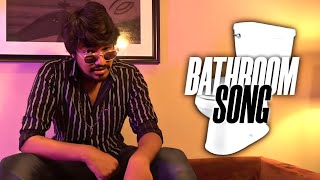 Bathroom Song  Madan Gowri X Atti Culture [upl. by Littell]