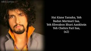 Falak Dekhun Full Song With Lyrics by Sonu Nigam [upl. by Ramirolg]